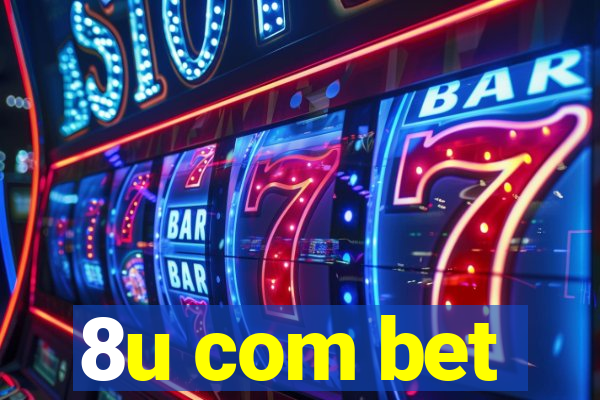 8u com bet